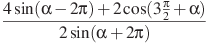 frac{4sin (alpha -2pi )+2cos (3frac{pi }{2}+alpha )}{2sin (alpha +2pi )}